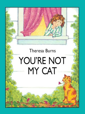 cover image of You're Not My Cat!